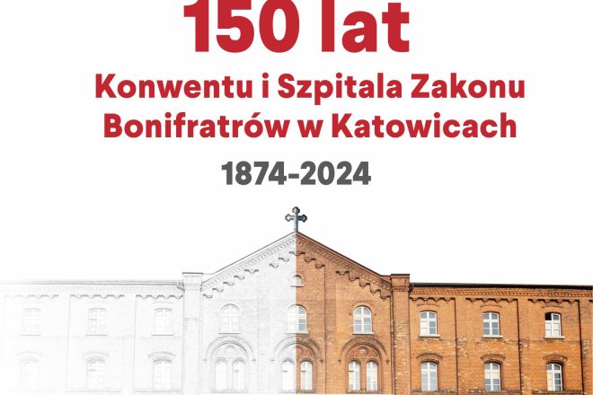 Grafika przedstawia jubileusz 150-lecia Konwentu i Szpitala Zakonu Bonifratrów w Katowicach. W centrum znajduje się tekst w języku polskim, napisany czerwonymi i szarymi literami: '150 lat Konwentu i Szpitala Zakonu Bonifratrów w Katowicach 1874-2024'. W dolnej części obrazu widoczny jest historyczny budynek szpitala, który stopniowo przechodzi z czarno-białego zdjęcia w kolorową fotografię, symbolizującą przeszłość i teraźniejszość. Krzyż umieszczony na szczycie budynku podkreśla jego religijny charakter