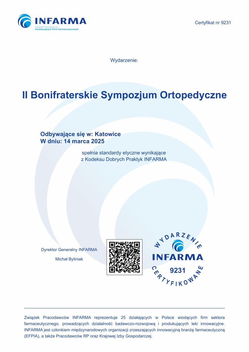 Oficjalny certyfikat INFARMA dla wydarzenia „II Bonifraterskie Sympozjum Ortopedyczne” odbywającego się w Katowicach 14 marca 2025 roku. Dokument informuje, że sympozjum spełnia standardy etyczne wynikające z Kodeksu Dobrych Praktyk INFARMA. Widoczne jest logo INFARMA w lewym górnym rogu oraz pieczęć certyfikacyjna w dolnej części. Dokument podpisany przez Dyrektora Generalnego INFARMA, Michała Byliniaka. Na dole znajduje się opis INFARMA jako związku pracodawców reprezentującego 25 firm farmaceutycznych działających w Polsce. W centralnej części znajduje się estetyczna grafika z abstrakcyjnym wzorem niebieskich okręgów oraz kod QR