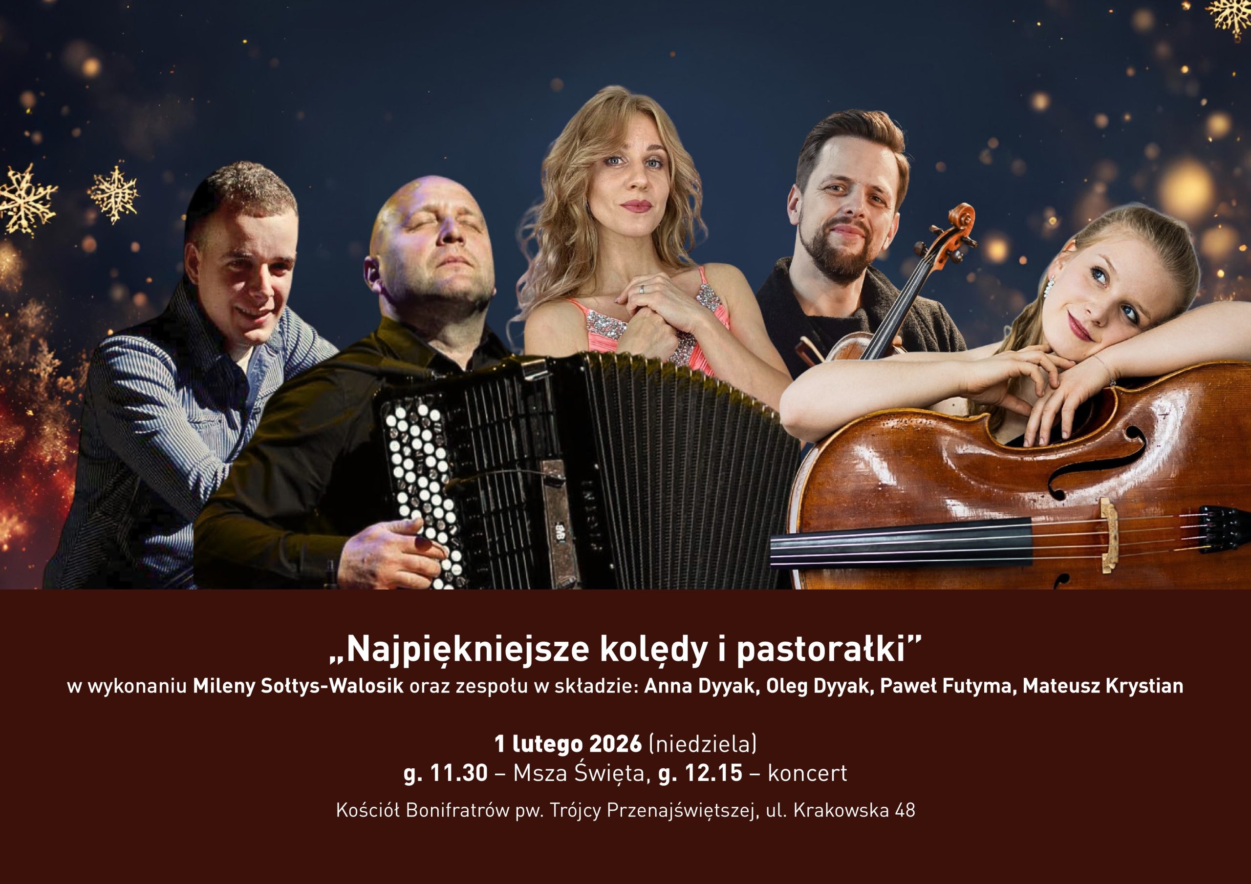 Plakat promujący koncert „Najpiękniejsze kolędy i pastorałki”. Na grafice pięcioro muzyków: wokalistka oraz instrumentaliści grający m.in. na akordeonie, skrzypcach i wiolonczeli. Wydarzenie odbędzie się 1 lutego 2026 roku w Kościele Bonifratrów pw. Trójcy Przenajświętszej przy ul. Krakowskiej 48. Po Mszy Świętej o godz. 11.30 zaplanowano koncert o godz. 12.15