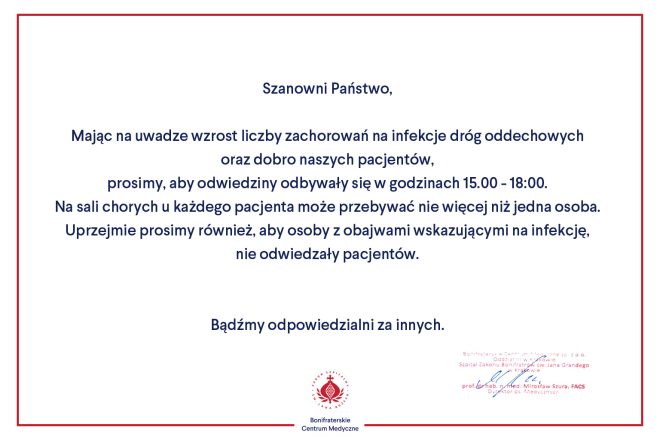 Grafika informacyjna Bonifraterskiego Centrum Medycznego z komunikatem dla odwiedzających pacjentów. Informuje o ograniczeniach odwiedzin ze względu na wzrost zachorowań na infekcje dróg oddechowych. Odwiedziny możliwe są w godzinach 15.00–18.00, przy jednym odwiedzającym na pacjenta. Osoby z objawami infekcji proszone są o nieodwiedzanie chorych. Na dole hasło „Bądźmy odpowiedzialni za innych”, logo Bonifraterskiego Centrum Medycznego oraz podpis dyrektora medycznego