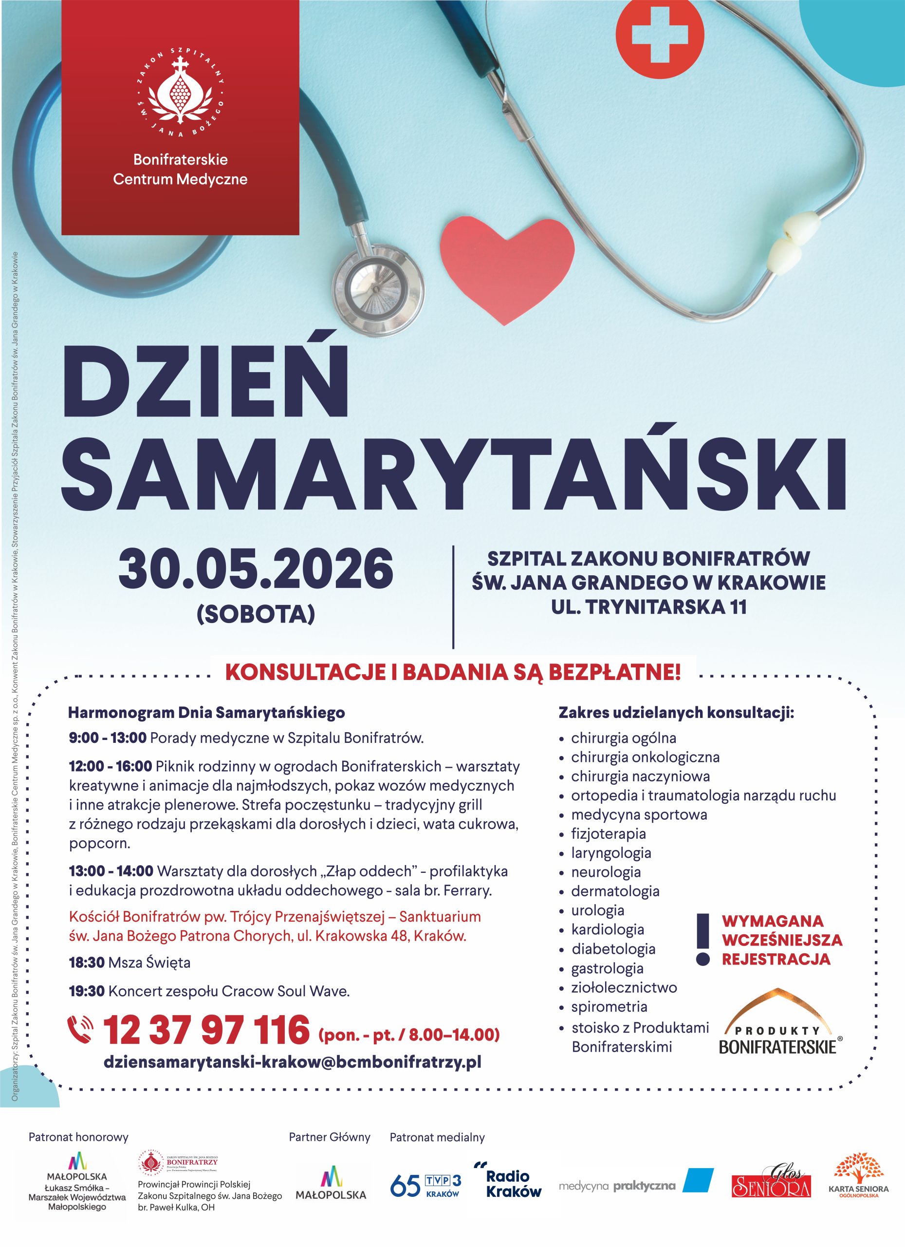 Plakat informacyjny Dnia Samarytańskiego organizowanego przez Bonifraterskie Centrum Medyczne w Szpitalu Zakonu Bonifratrów św. Jana Grandego w Krakowie. Wydarzenie odbędzie się 30 maja 2026 roku. Na plakacie zamieszczono harmonogram dnia obejmujący bezpłatne konsultacje i badania medyczne, piknik rodzinny, warsztaty profilaktyczne, Mszę Świętą oraz koncert zespołu Cracow Soul Wave. Po prawej stronie widnieje lista dostępnych konsultacji specjalistycznych, m.in. chirurgicznych, ortopedycznych, neurologicznych, dermatologicznych i kardiologicznych. Na dole znajdują się dane kontaktowe do rejestracji oraz logotypy partnerów i patronów wydarzenia